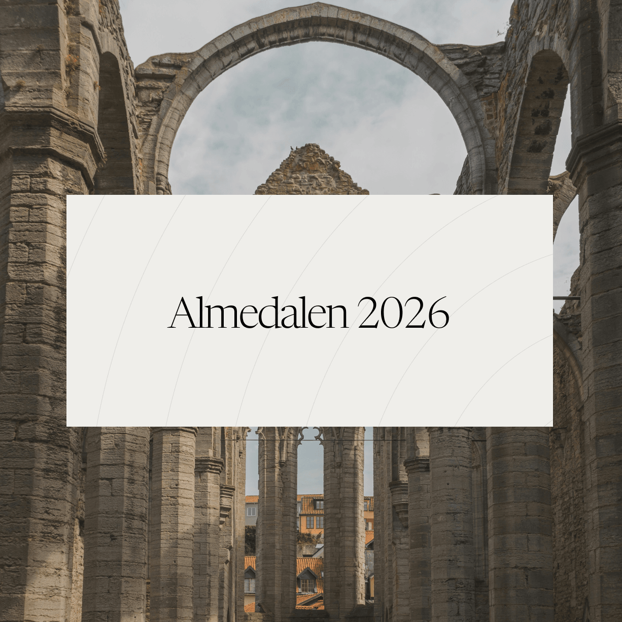 A plate reading 'Almedalen 2026' over a photograph of a Visby church ruin with town rooftops beyond